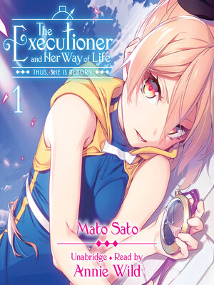 cover image of The Executioner and Her Way of Life, Volume 1